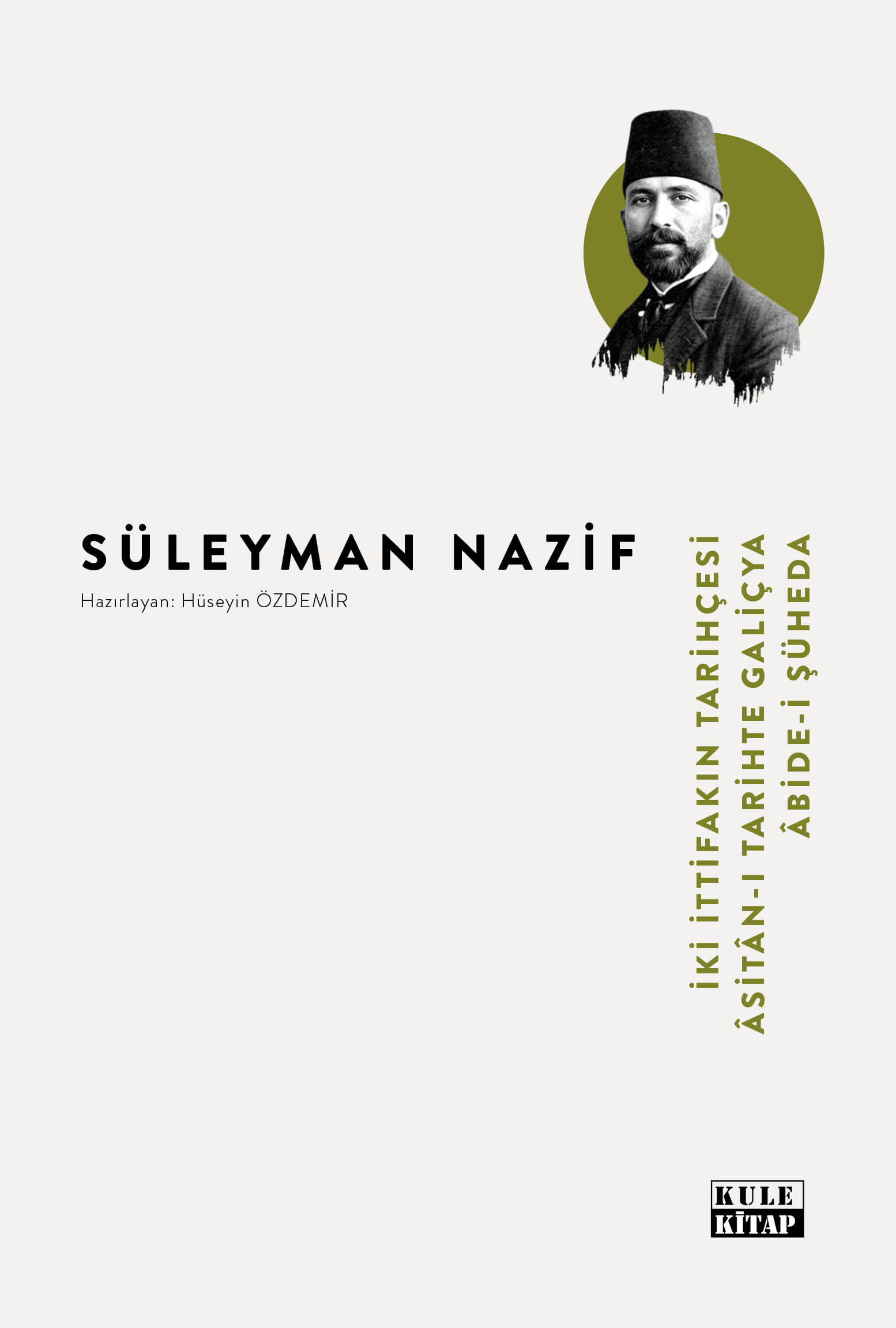 İki İttifakın Tarihçesi - Ã‚sitan-I Tarihte Galiçya - Ã‚bide-I Şüheda