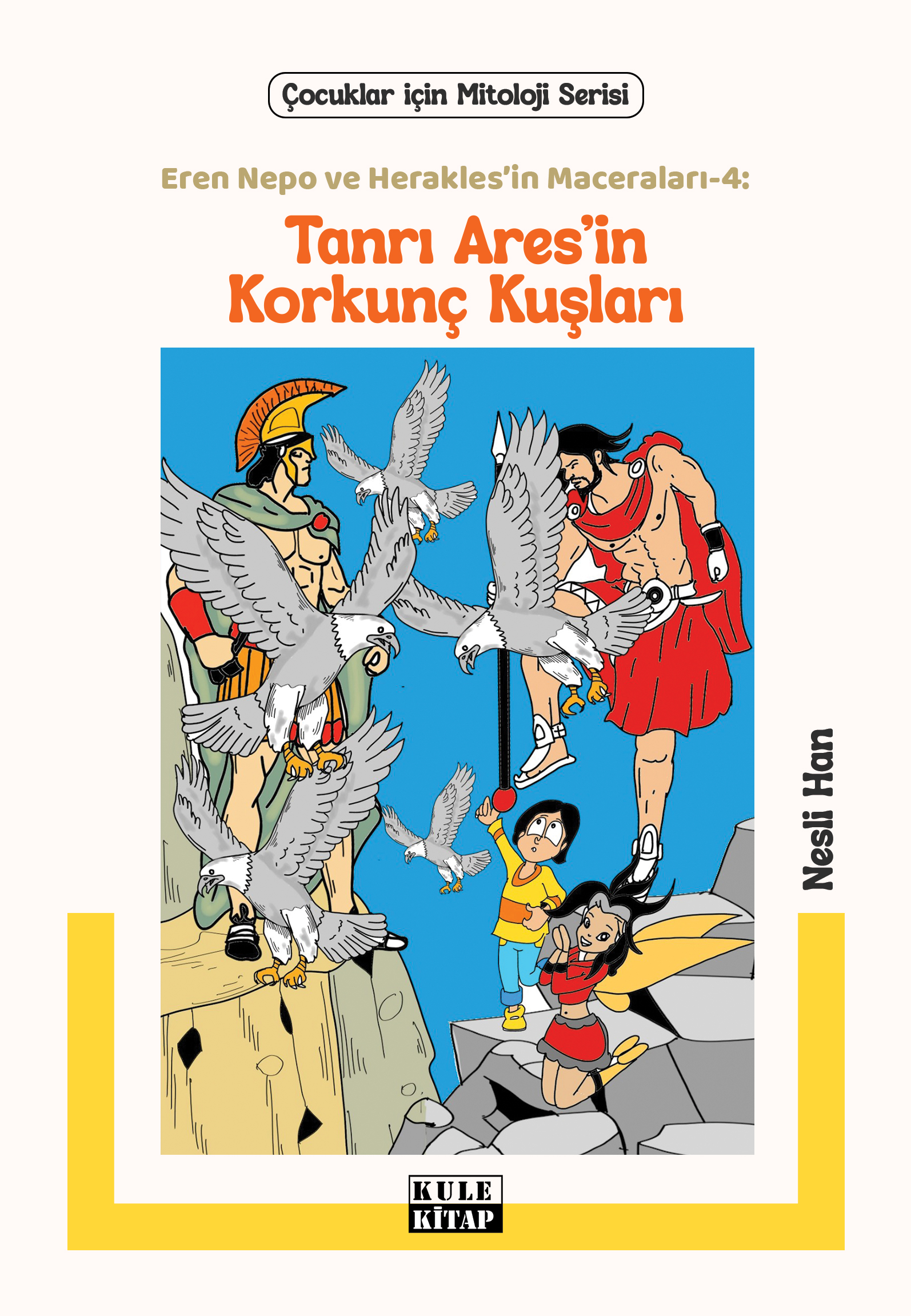 Eren Nepo ve Herakles'in Maceraları 4: Tanrı Ares'in Korkunç Kuşları
