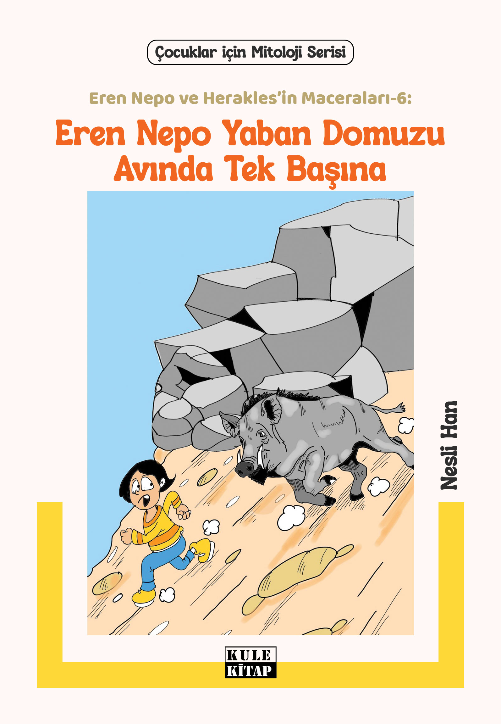 Eren Nepo ve Herakles'in Maceraları 6: Eren Nepo Yaban Domuzu Avında Tek Başına