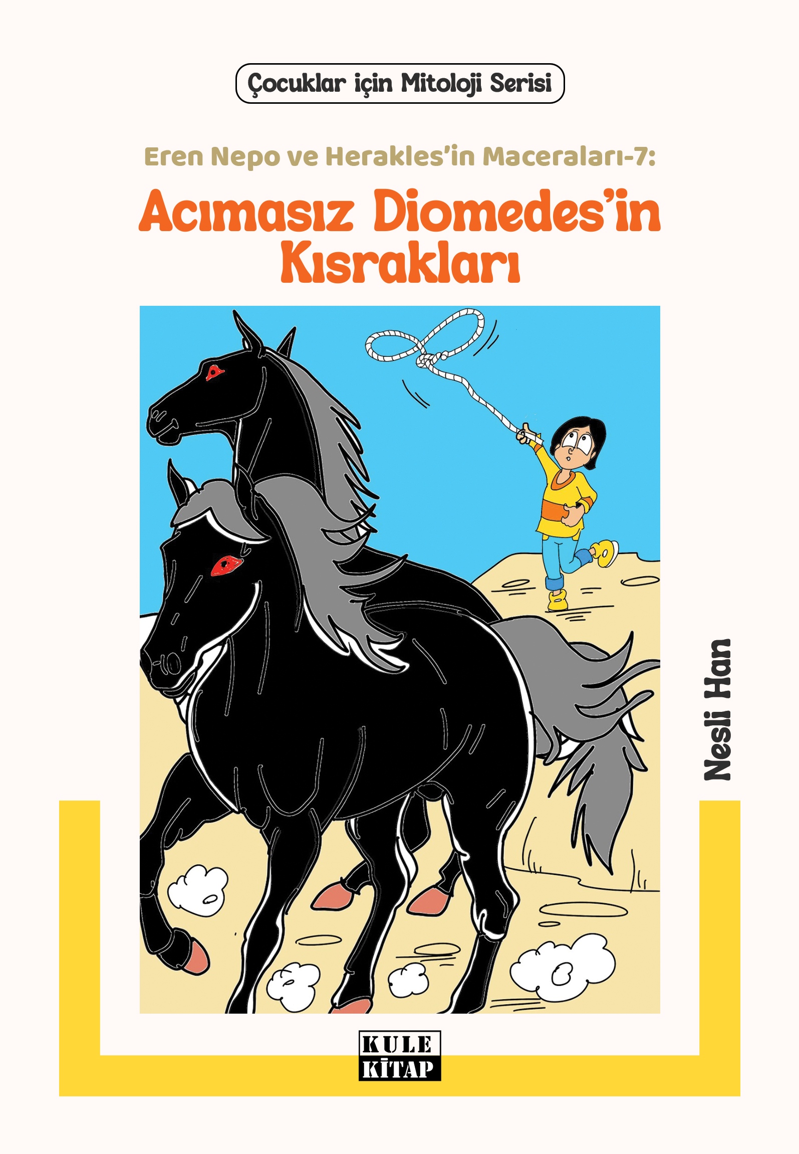 Eren Nepo ve Herakles'in Maceraları 7: Acımasız Diomedes'in Kısrakları