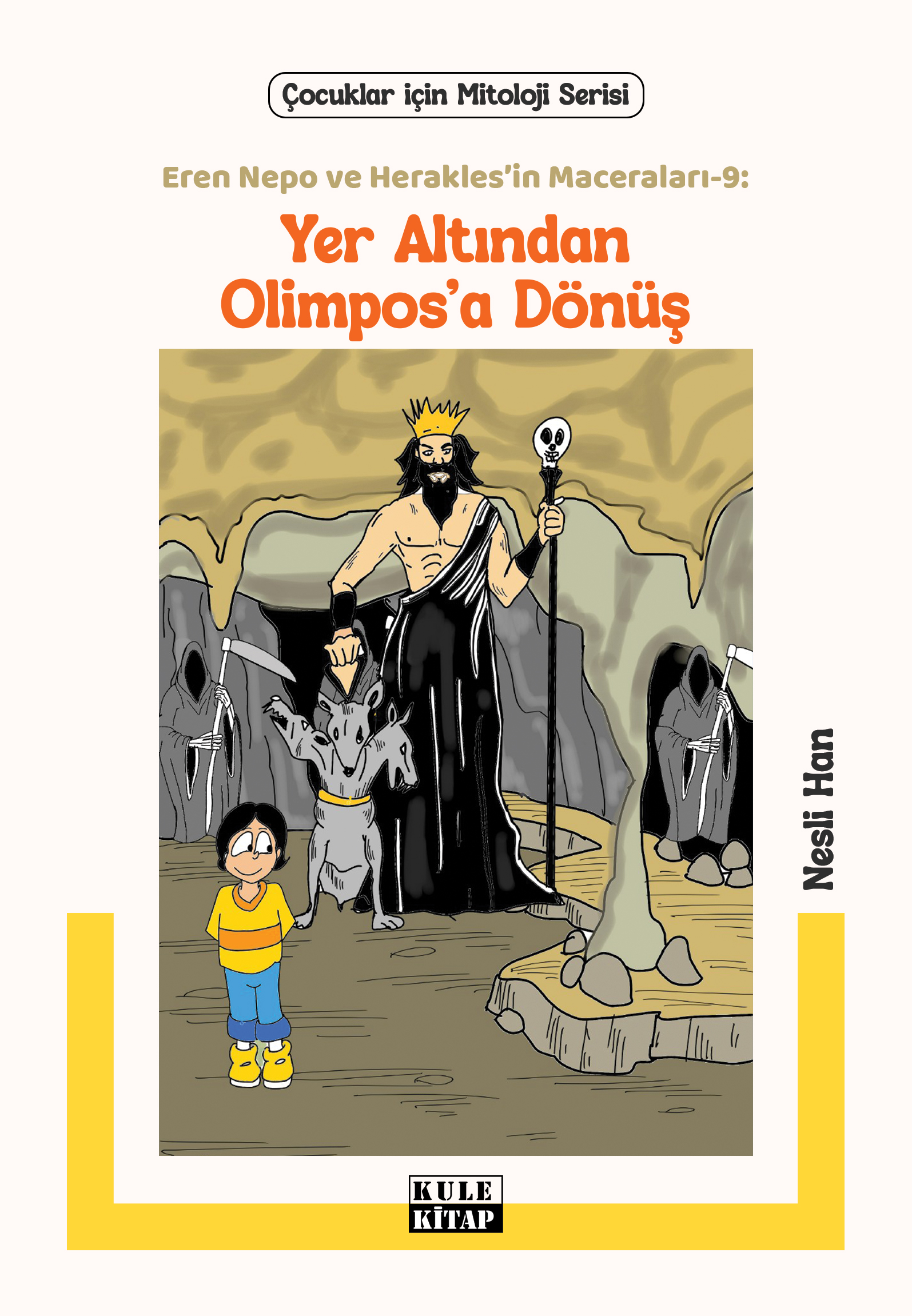 Eren Nepo ve Herakles'in Maceraları 9: Yer Altından Olimpos'a Dönüş