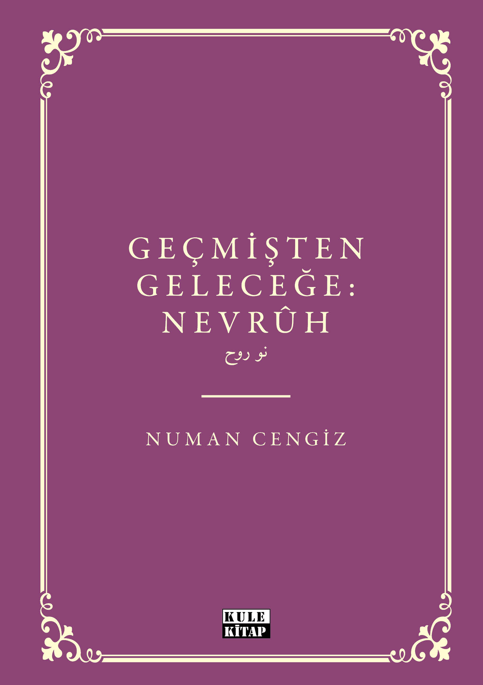 Geçmişten Geleceğe: Nevrûh